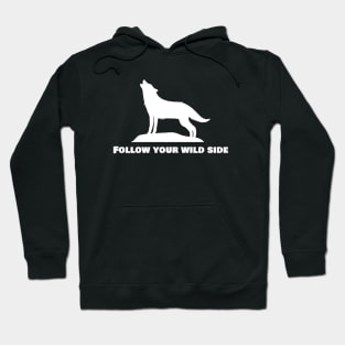 Follow Your Wild Side Hoodie